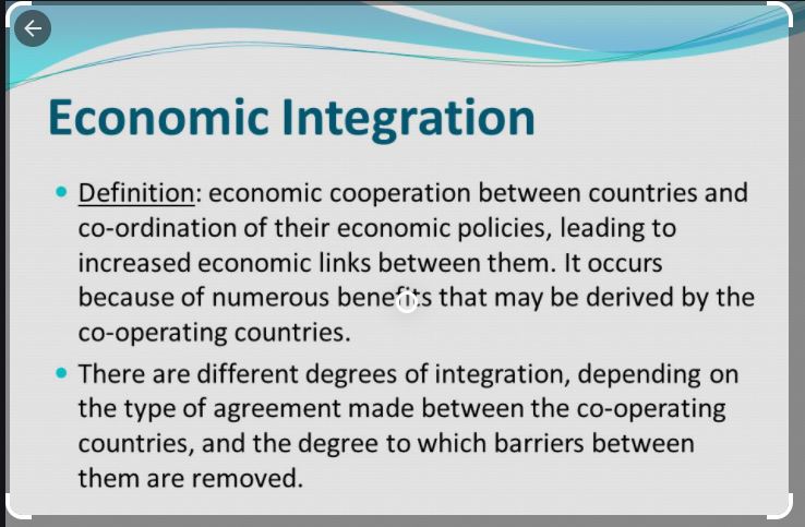 OBJECTIVES AND IMPORTANCE OF ECONOMIC INTEGRATION TOPIC 17: ECONOMIC INTEGRATION AND COOPERATION ~ ECONOMICS FORM 6